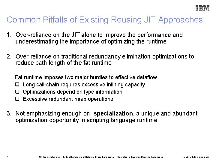 Common Pitfalls of Existing Reusing JIT Approaches 1. Over-reliance on the JIT alone to