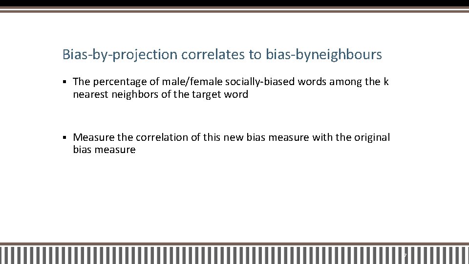 Bias-by-projection correlates to bias-byneighbours § The percentage of male/female socially-biased words among the k