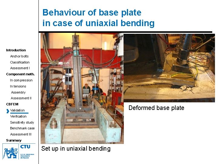 Behaviour of base plate in case of uniaxial bending Introduction Anchor bolts Classification Assessment