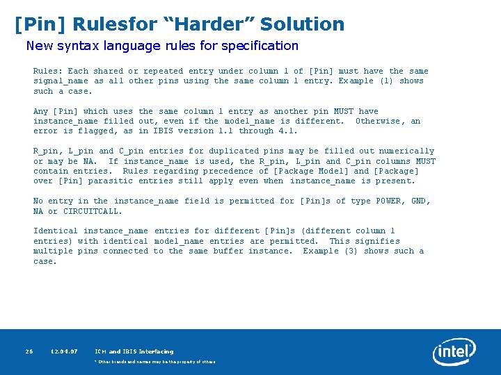 [Pin] Rulesfor “Harder” Solution New syntax language rules for specification Rules: Each shared or