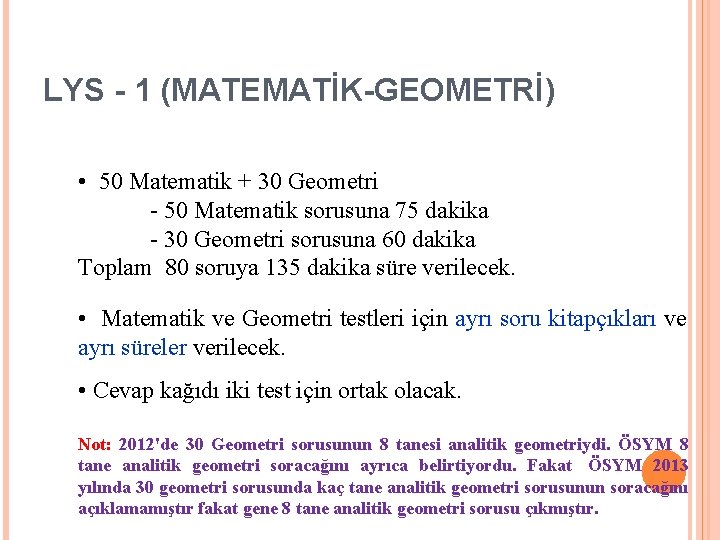 LYS - 1 (MATEMATİK-GEOMETRİ) • 50 Matematik + 30 Geometri - 50 Matematik sorusuna