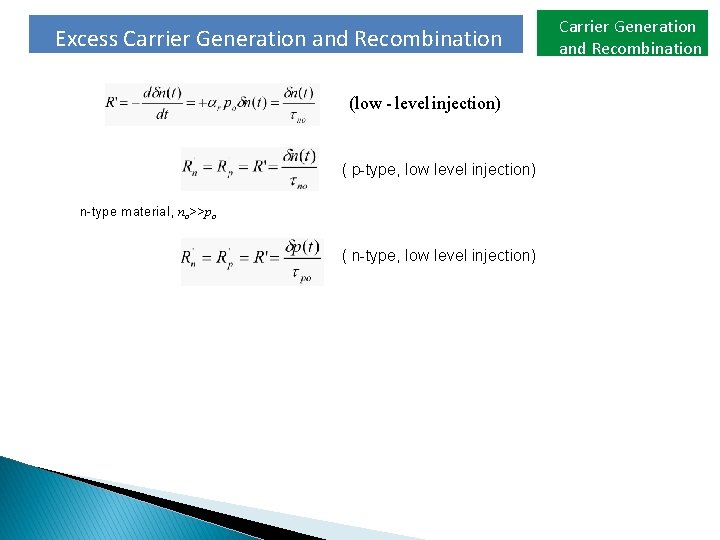 Excess Carrier Generation and Recombination (low - levelinjection) ( p-type, low level injection) n-type