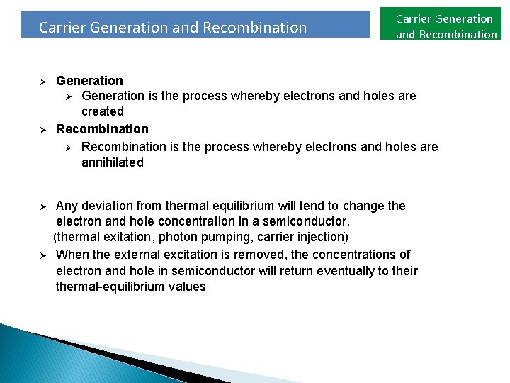 Carrier Generation and Recombination Ø Ø Carrier Generation and Recombination Generation Ø Generation is