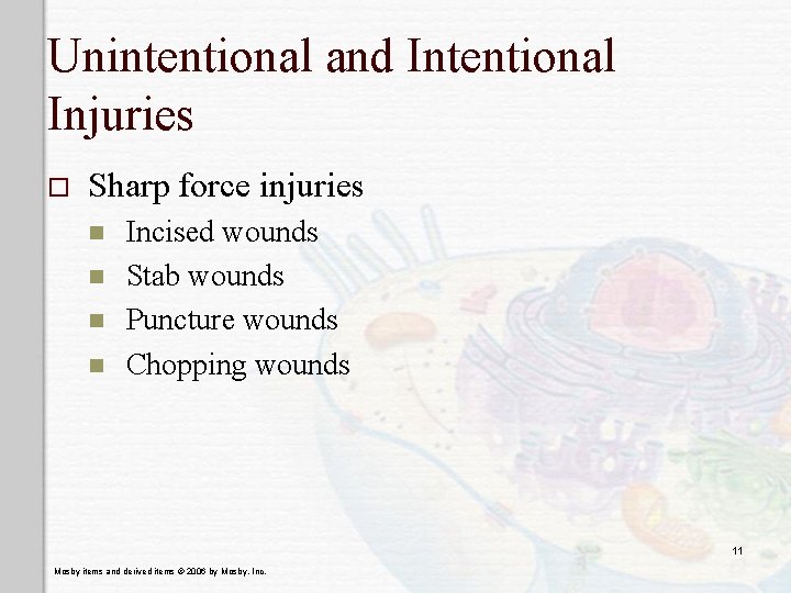 Unintentional and Intentional Injuries o Sharp force injuries n n Incised wounds Stab wounds