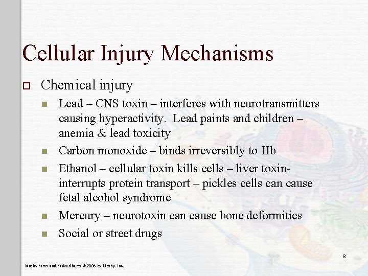 Cellular Injury Mechanisms o Chemical injury n n n Lead – CNS toxin – Cellular Injury Mechanisms o Chemical injury n n n Lead – CNS toxin –