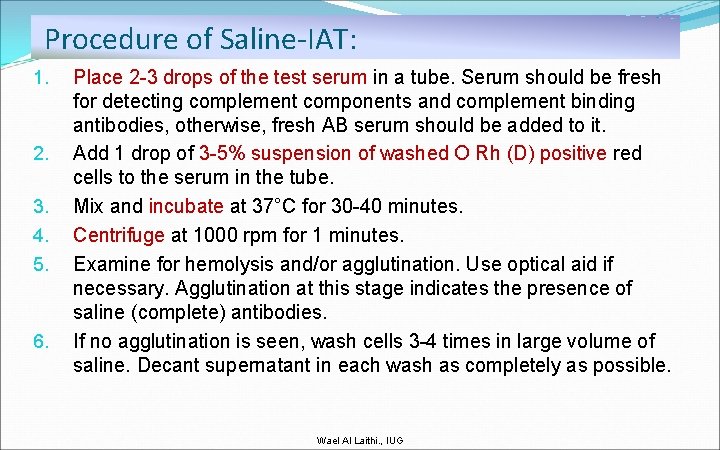 Procedure of Saline-IAT: 1. 2. 3. 4. 5. 6. Place 2 -3 drops of