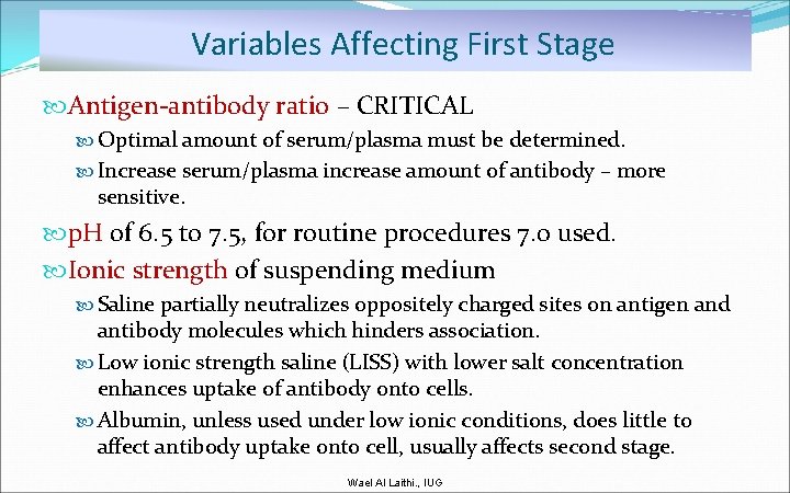 Variables Affecting First Stage Antigen-antibody ratio – CRITICAL Optimal amount of serum/plasma must be