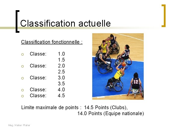 Classification actuelle Classification fonctionnelle : ¡ Classe: Classe: ¡ 1. 0 1. 5 2.