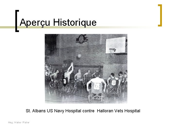 Aperçu Historique St. Albans US Navy Hospital contre Halloran Vets Hospital Mag. Walter Pfaller