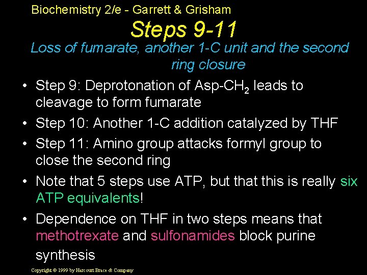 Biochemistry 2/e - Garrett & Grisham Steps 9 -11 Loss of fumarate, another 1