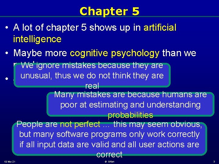 Chapter 5 • A lot of chapter 5 shows up in artificial intelligence •