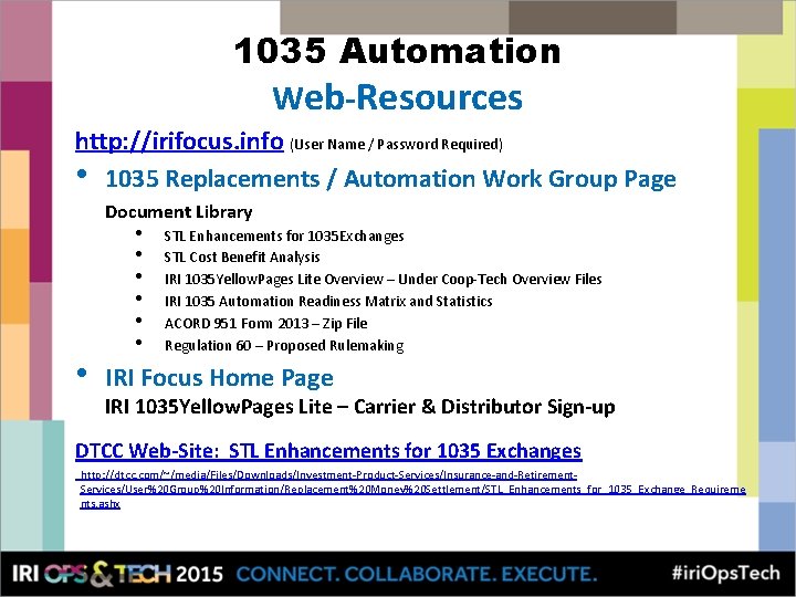 1035 Automation Web-Resources http: //irifocus. info (User Name / Password Required) • 1035 Replacements