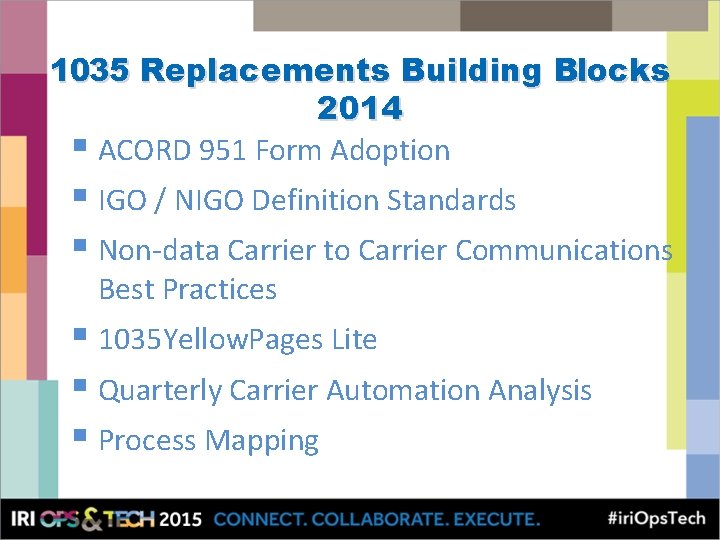 1035 Replacements Building Blocks 2014 § ACORD 951 Form Adoption § IGO / NIGO