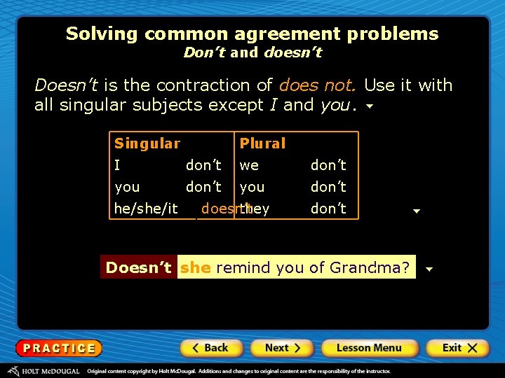 Solving common agreement problems Don’t and doesn’t Doesn’t is the contraction of does not.