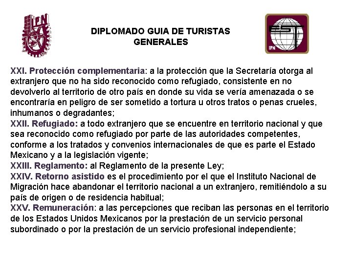 DIPLOMADO GUIA DE TURISTAS GENERALES XXI. Protección complementaria: a la protección que la Secretaría