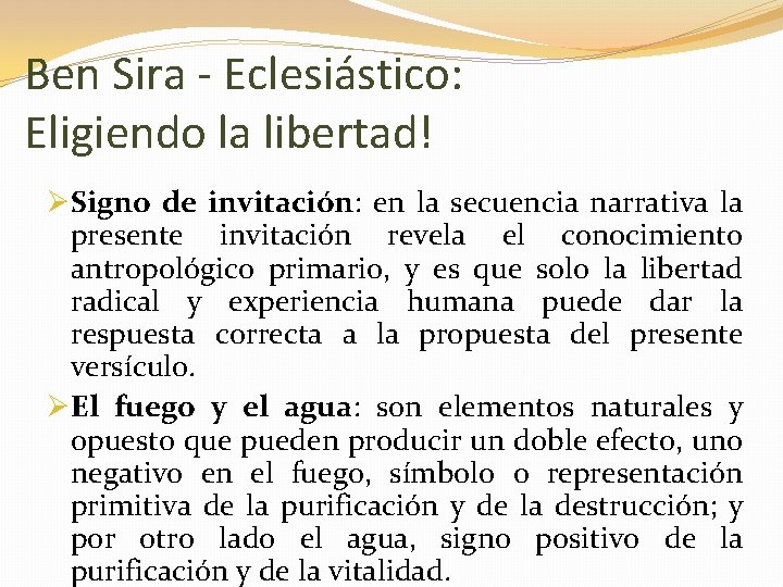 Ben Sira - Eclesiástico: Eligiendo la libertad! ØSigno de invitación: en la secuencia narrativa