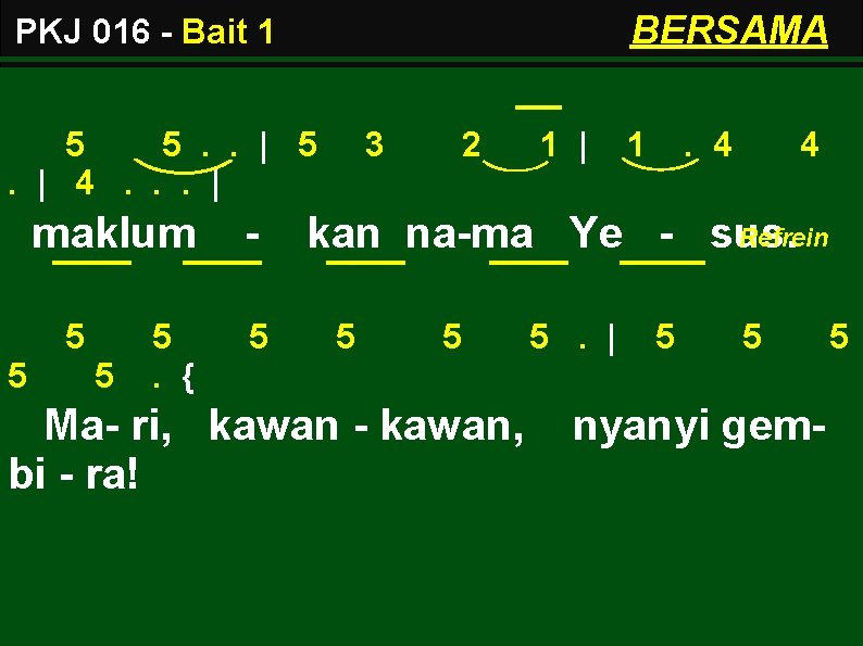 BERSAMA PKJ 016 - Bait 1 5 5. . | 5. | 4. .