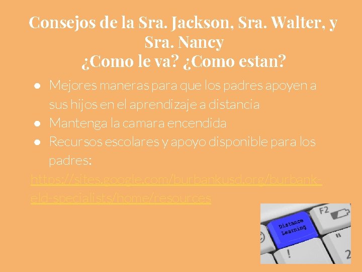 Consejos de la Sra. Jackson, Sra. Walter, y Sra. Nancy ¿Como le va? ¿Como