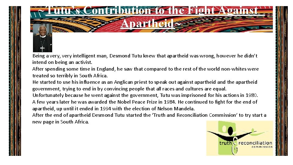 ~ Tutu’s Contribution to the Fight Against Apartheid ~ Being a very, very intelligent