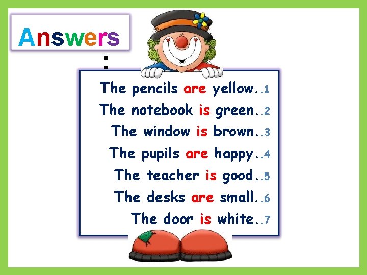 An sw ers : The pencils are yellow. . 1 The notebook is green.