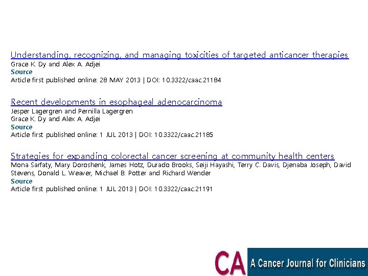 Understanding, recognizing, and managing toxicities of targeted anticancer therapies Grace K. Dy and Alex