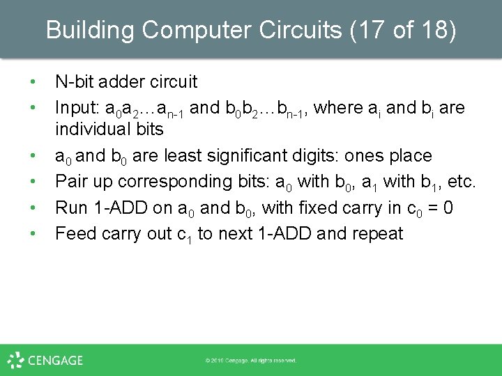 Building Computer Circuits (17 of 18) • • • N-bit adder circuit Input: a