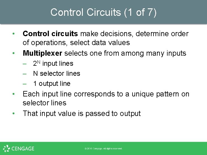Control Circuits (1 of 7) • • Control circuits make decisions, determine order of