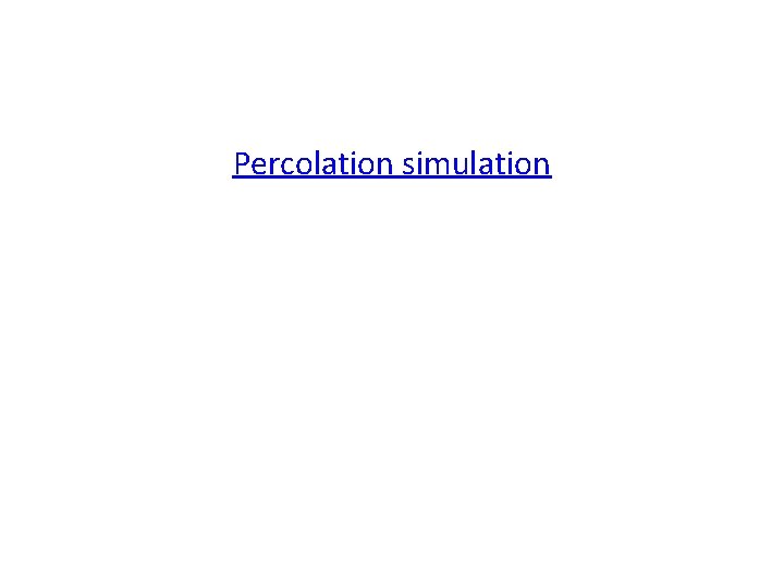 Percolation simulation 