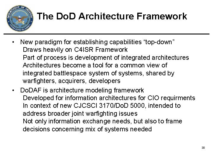 The Do. D Architecture Framework • New paradigm for establishing capabilities “top-down” Draws heavily The Do. D Architecture Framework • New paradigm for establishing capabilities “top-down” Draws heavily