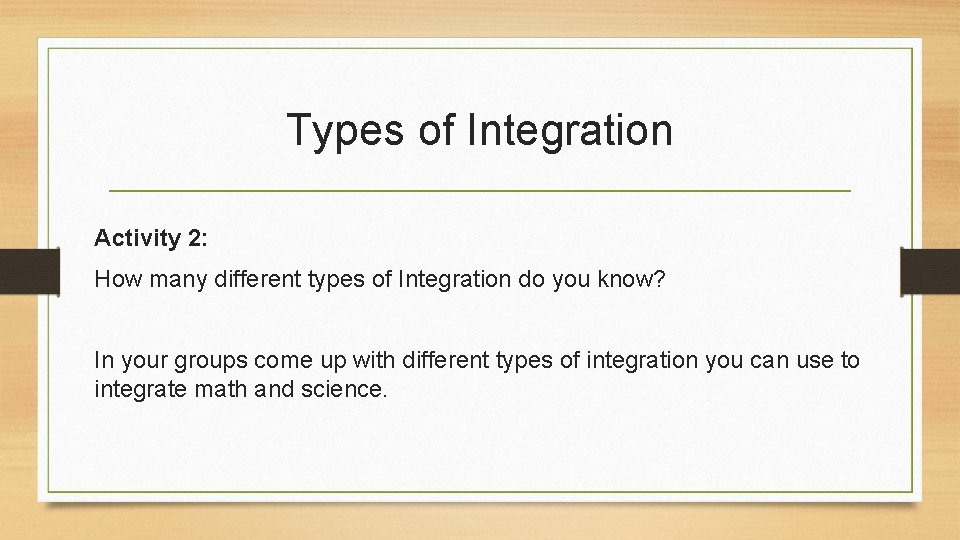 Types of Integration Activity 2: How many different types of Integration do you know?