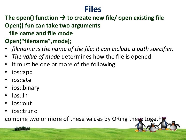 Files The open() function to create new file/ open existing file Open() fun can Files The open() function to create new file/ open existing file Open() fun can