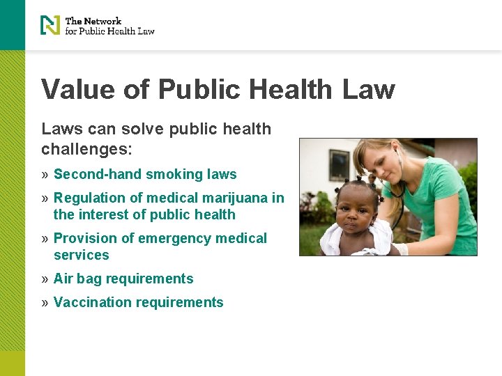 Value of Public Health Laws can solve public health challenges: » Second-hand smoking laws