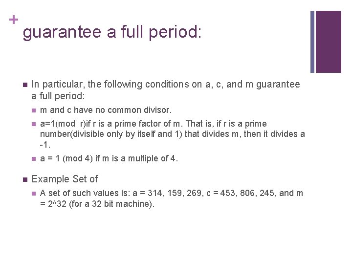 + guarantee a full period: n n In particular, the following conditions on a,