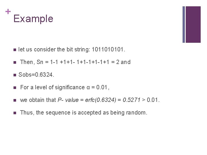+ Example n n n let us consider the bit string: 1011010101. Then, Sn