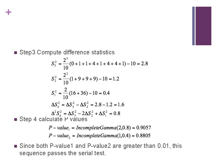 + n Step 3 Compute difference statistics n Step 4 calculate P values n