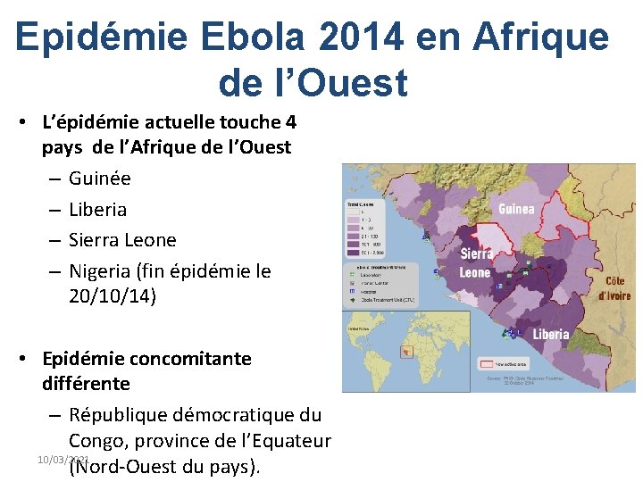 Epidémie Ebola 2014 en Afrique de l’Ouest • L’épidémie actuelle touche 4 pays de