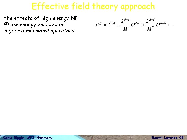 Effective field theory approach the effects of high energy NP @ low energy encoded