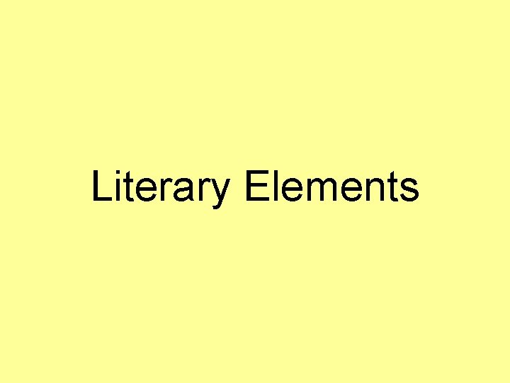 Literary Elements 