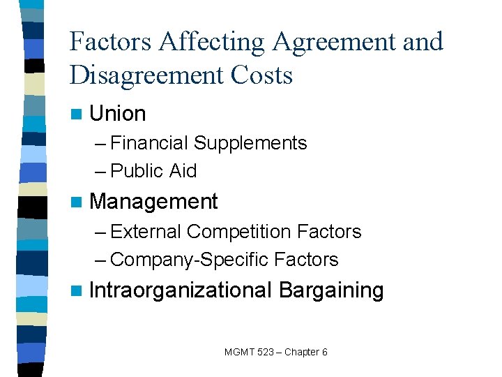 Factors Affecting Agreement and Disagreement Costs n Union – Financial Supplements – Public Aid