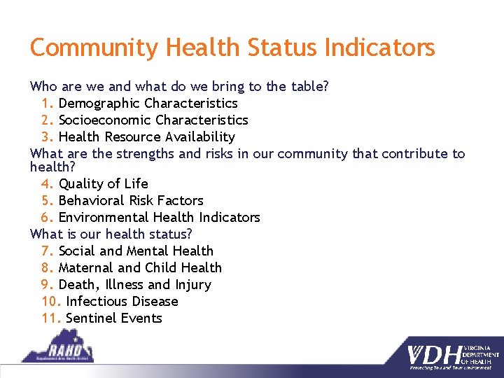 Community Health Status Indicators Who are we and what do we bring to the