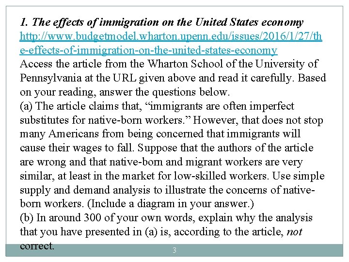 1. The effects of immigration on the United States economy http: //www. budgetmodel. wharton.