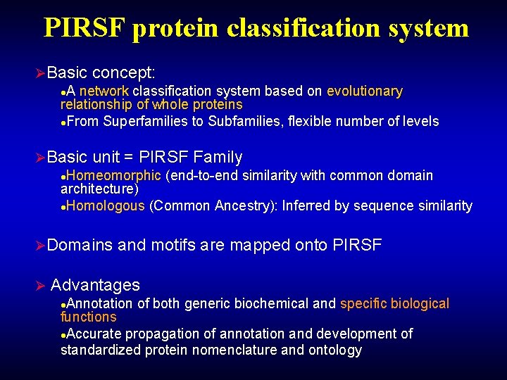 PIRSF protein classification system ØBasic concept: l. A network classification system based on evolutionary