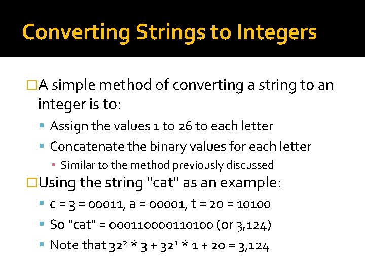 Converting Strings to Integers �A simple method of converting a string to an integer