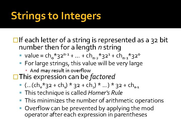 Strings to Integers �If each letter of a string is represented as a 32