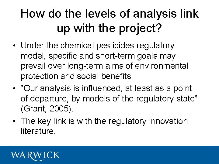 How do the levels of analysis link up with the project? • Under the