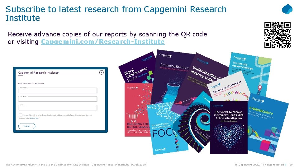 Subscribe to latest research from Capgemini Research Institute Receive advance copies of our reports