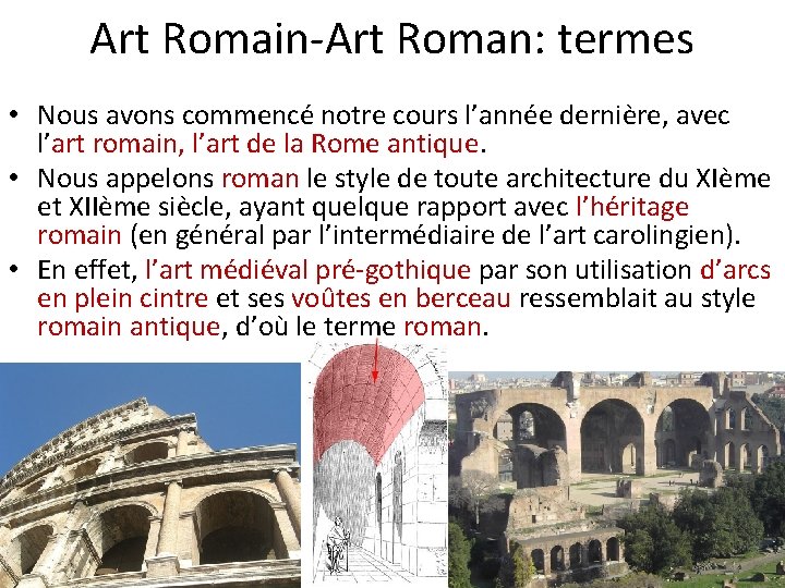 Art Romain-Art Roman: termes • Nous avons commencé notre cours l’année dernière, avec l’art