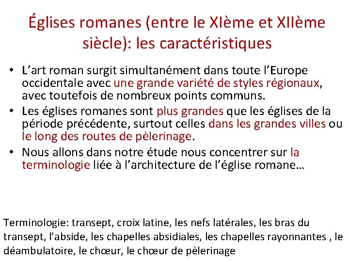 Églises romanes (entre le XIème et XIIème siècle): les caractéristiques • L’art roman surgit