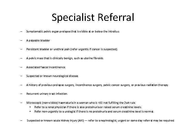 Specialist Referral – Symptomatic pelvic organ prolapse that is visible at or below the