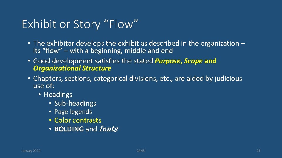 Exhibit or Story “Flow” • The exhibitor develops the exhibit as described in the